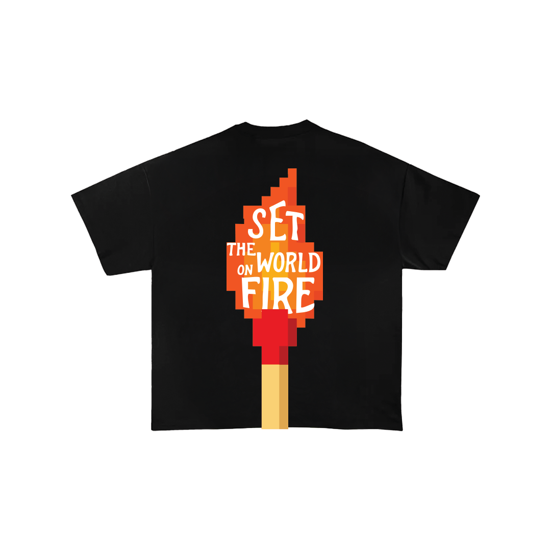 Set The World On Fire Oversize Tee