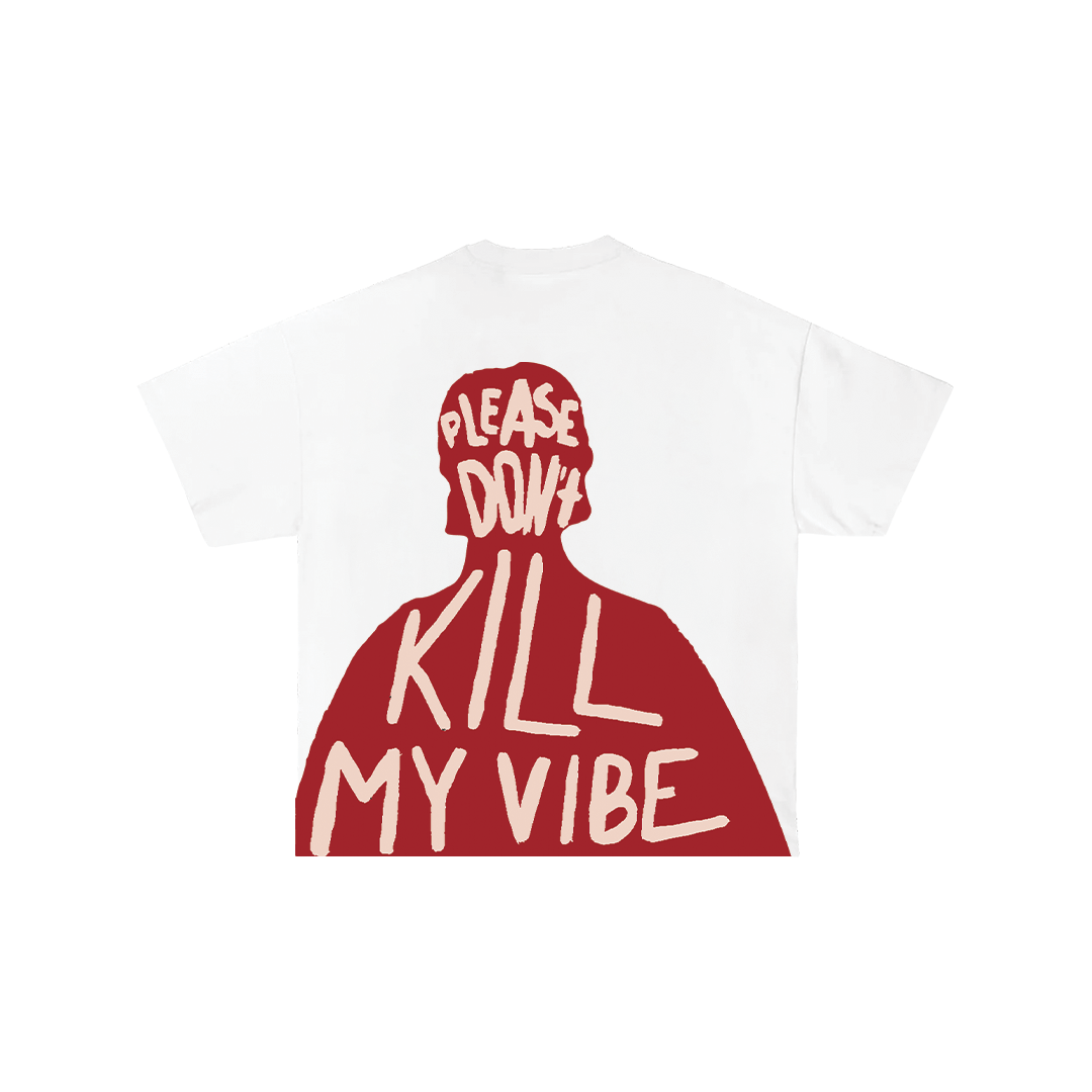 Don't Kill My Vibe Oversize Tee